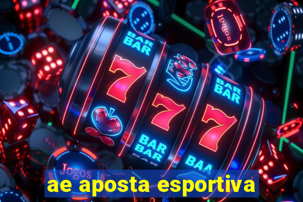 ae aposta esportiva